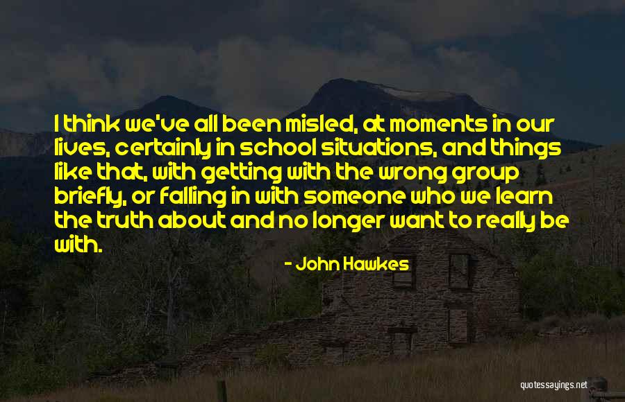 Hawkes Quotes By John Hawkes Hawkes Quotes By John Hawkes