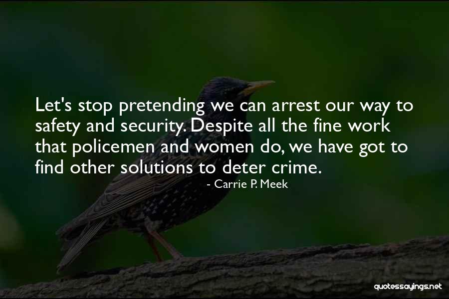Hawkesbury Weather Quotes By Carrie P. Meek Hawkesbury Weather Quotes By Carrie P. Meek