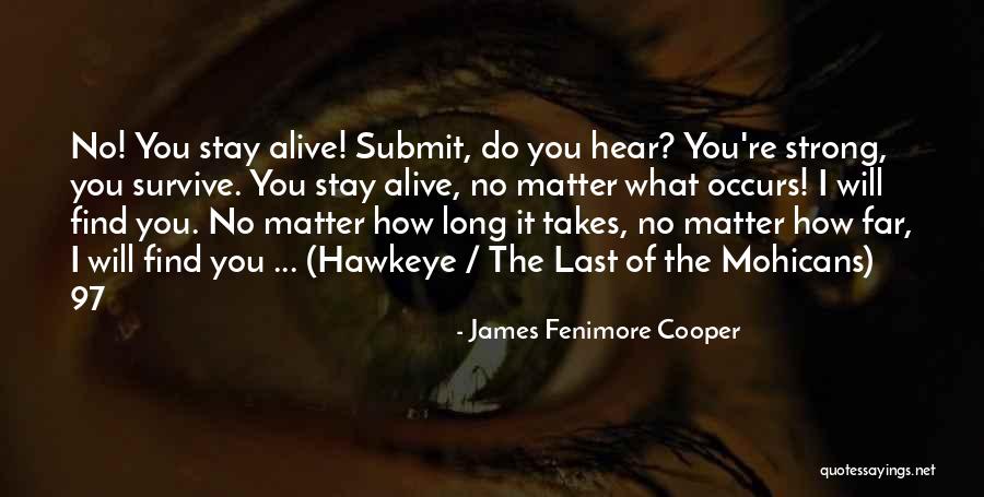 Hawkeye M A S H Quotes By James Fenimore Cooper Hawkeye M A S H Quotes By James Fenimore Cooper