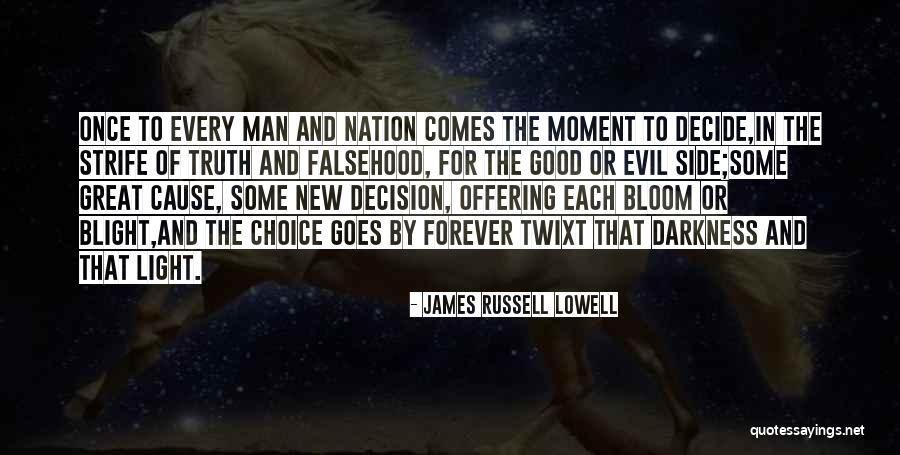 Hawkeye M A S H Quotes By James Russell Lowell Hawkeye M A S H Quotes By James Russell Lowell