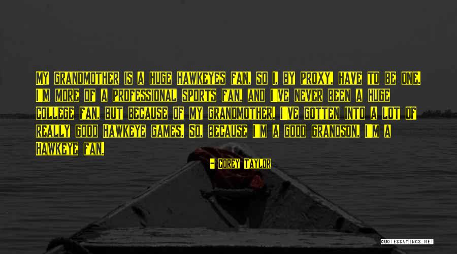 Hawkeyes Quotes By Corey Taylor Hawkeyes Quotes By Corey Taylor