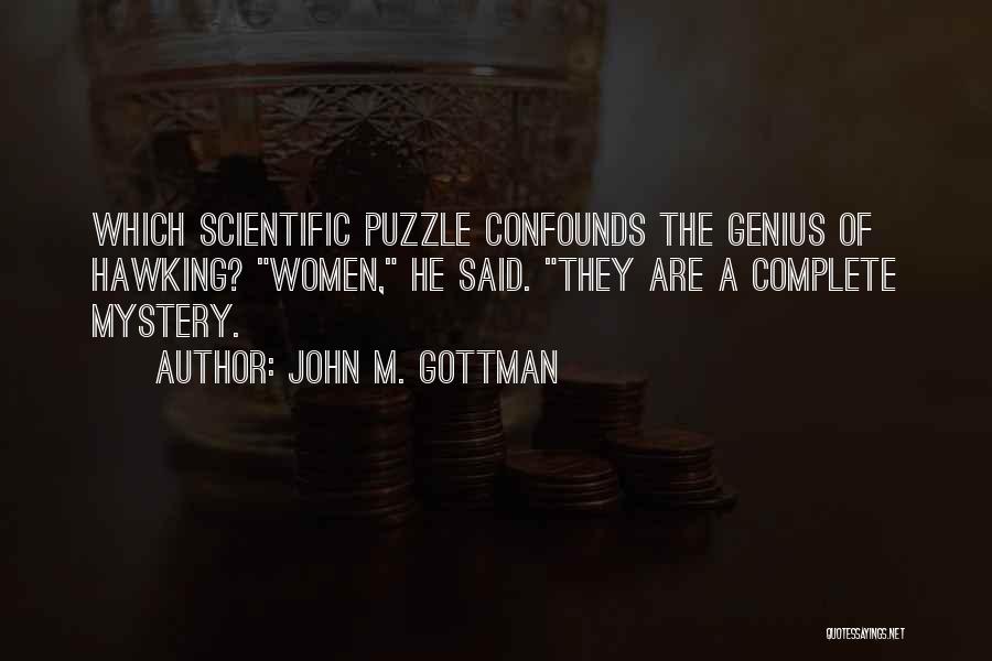 Hawking Quotes By John M. Gottman