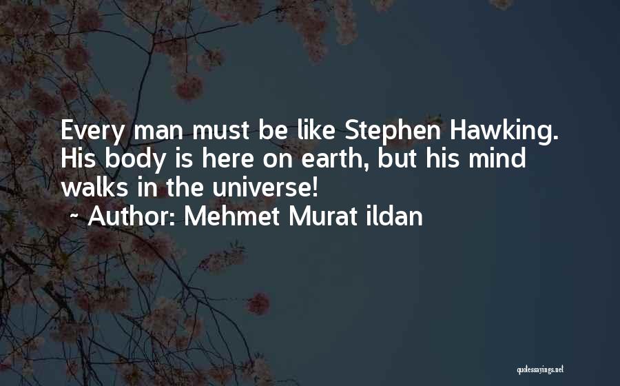 Hawking Quotes By Mehmet Murat Ildan