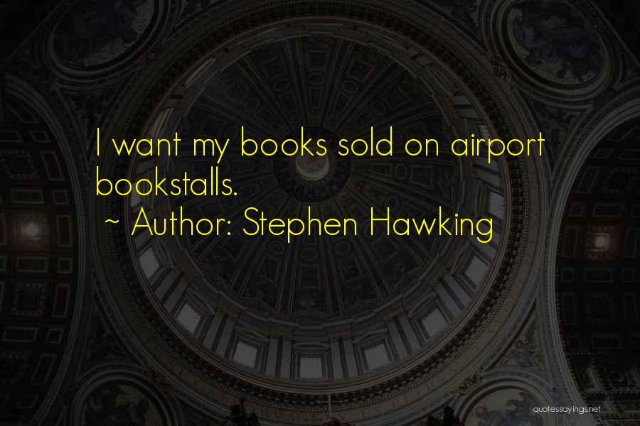 Hawking Quotes By Stephen Hawking