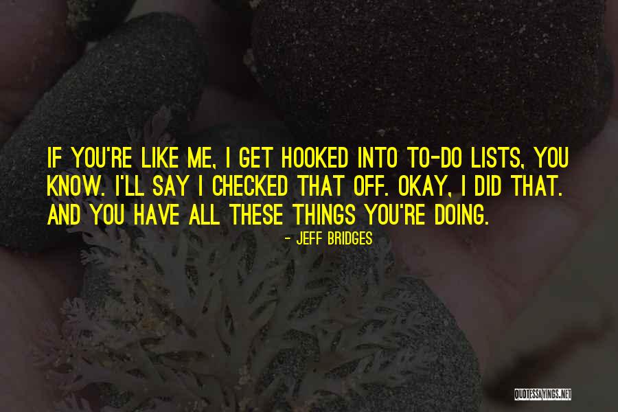 Hawkinson Ford Quotes By Jeff Bridges Hawkinson Ford Quotes By Jeff Bridges