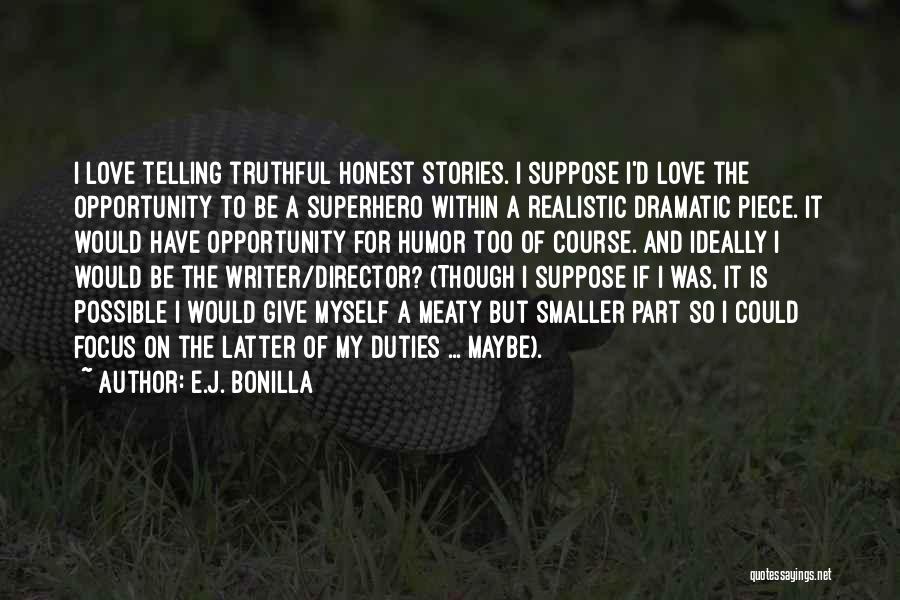 Hawkline Brush Quotes By E.J. Bonilla