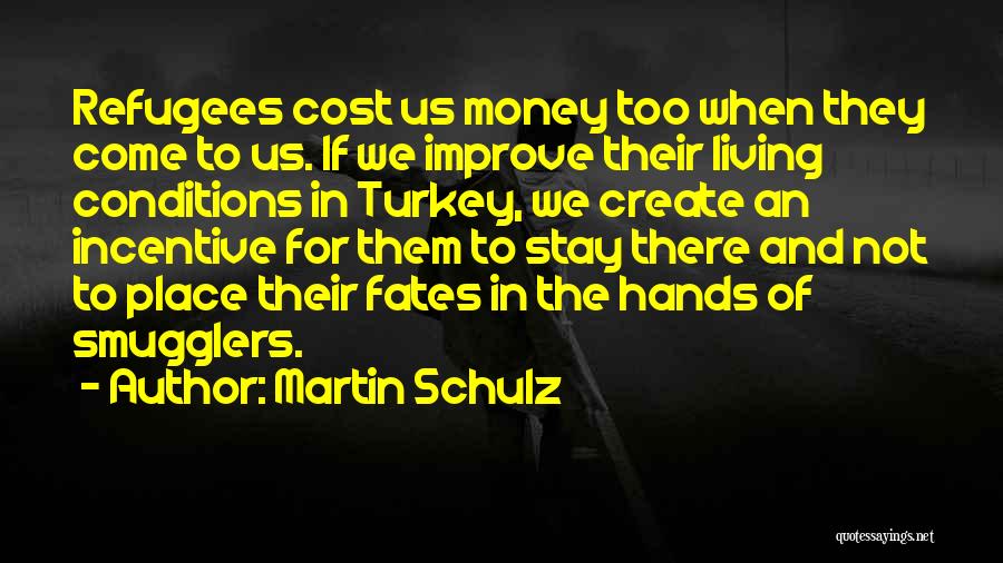 Hawkline Brush Quotes By Martin Schulz