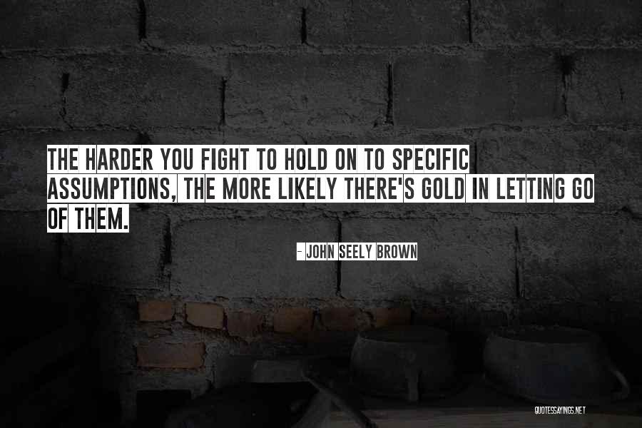Hawksford Group Quotes By John Seely Brown Hawksford Group Quotes By John Seely Brown