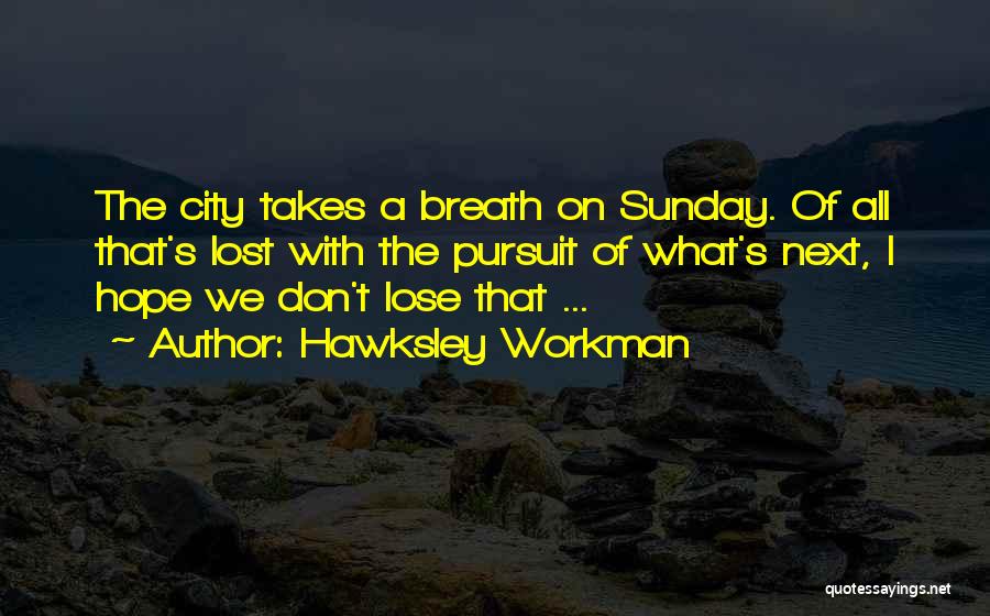 Hawksley Workman Quotes 1851732