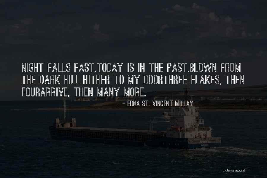 Hawkstone Cabernet Quotes By Edna St. Vincent Millay Hawkstone Cabernet Quotes By Edna St. Vincent Millay