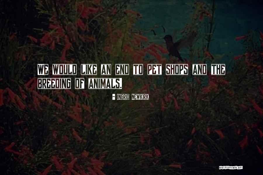 Hawkwing Quotes By Ingrid Newkirk Hawkwing Quotes By Ingrid Newkirk