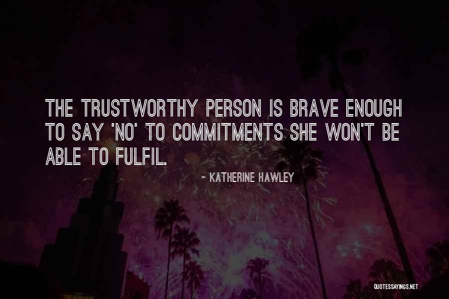 Hawley Quotes By Katherine Hawley Hawley Quotes By Katherine Hawley
