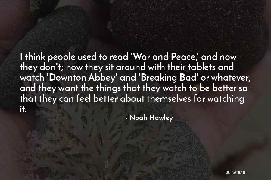 Hawley Quotes By Noah Hawley Hawley Quotes By Noah Hawley