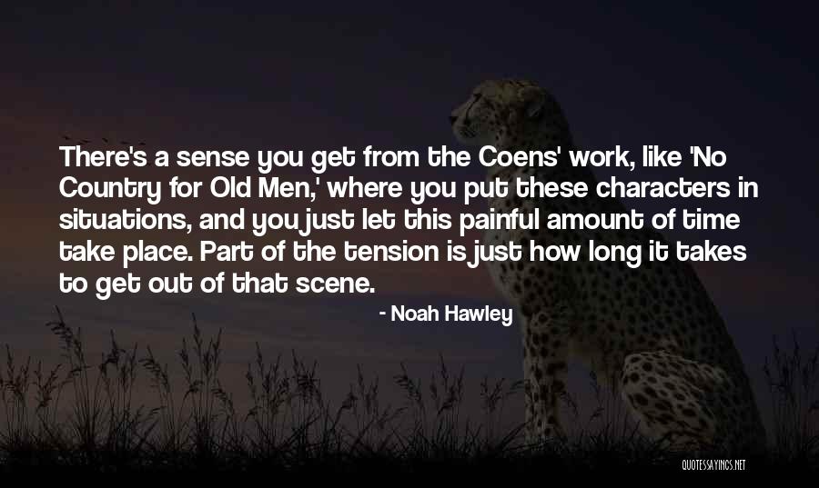 Hawley Quotes By Noah Hawley Hawley Quotes By Noah Hawley