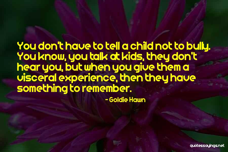 Hawn Quotes By Goldie Hawn