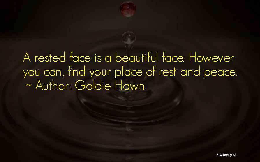 Hawn Quotes By Goldie Hawn