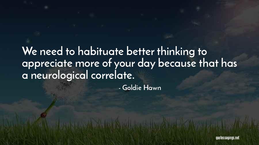 Hawn Quotes By Goldie Hawn