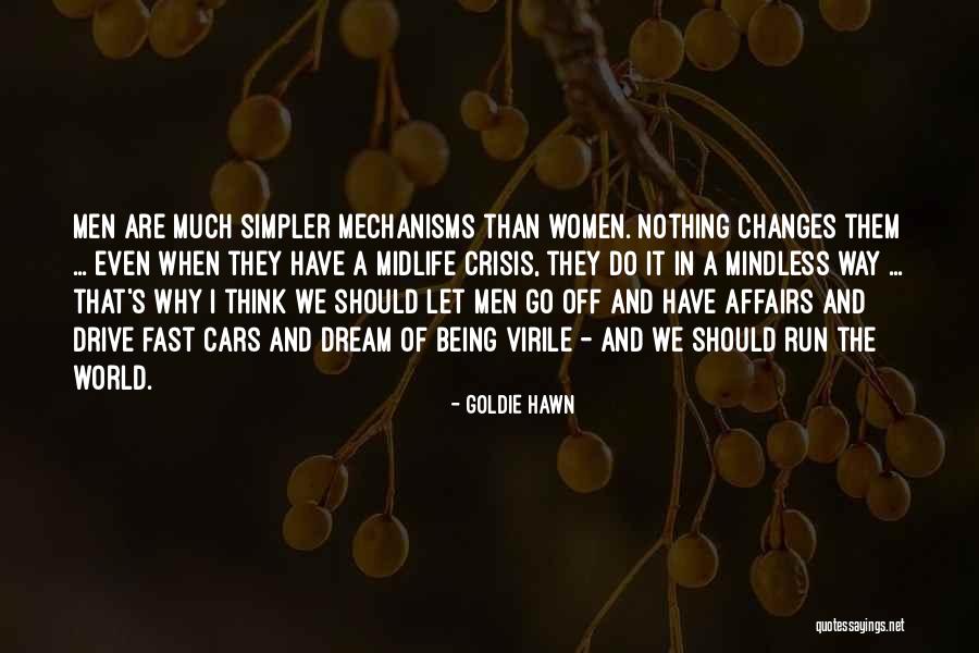 Hawn Quotes By Goldie Hawn