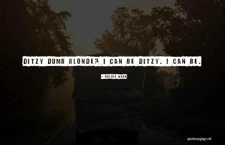 Hawn Quotes By Goldie Hawn Hawn Quotes By Goldie Hawn