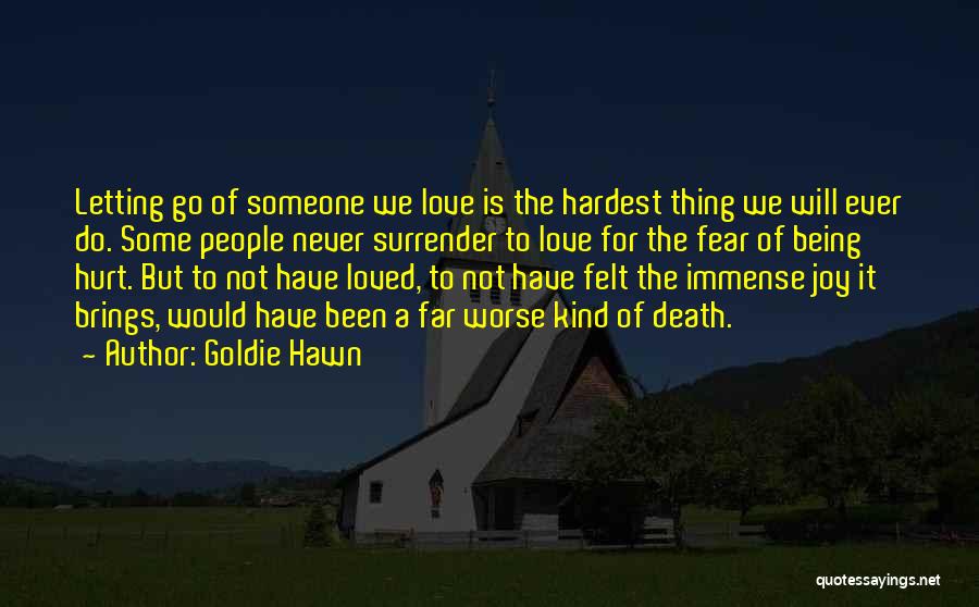 Hawn Quotes By Goldie Hawn