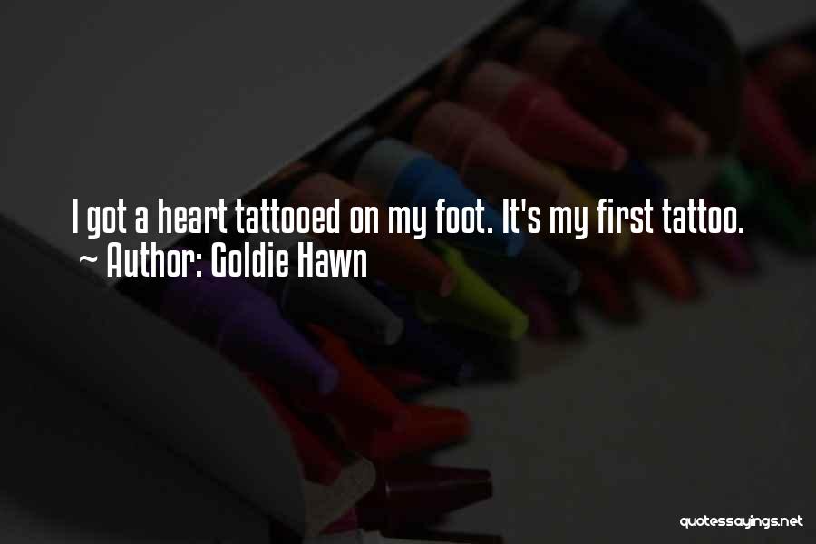 Hawn Quotes By Goldie Hawn