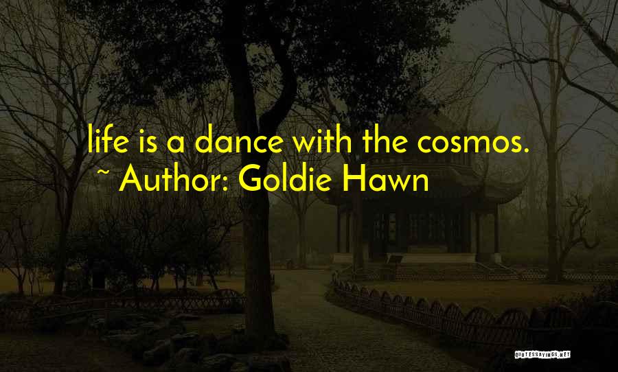 Hawn Quotes By Goldie Hawn