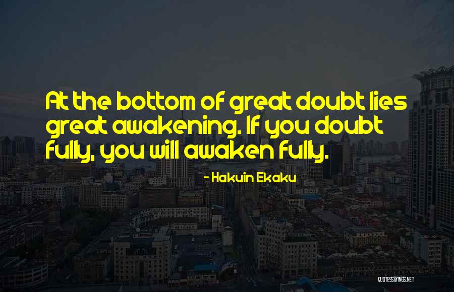 Hawns Mattress Quotes By Hakuin Ekaku Hawns Mattress Quotes By Hakuin Ekaku