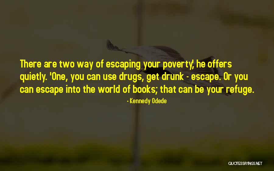 Haxtons Quotes By Kennedy Odede Haxtons Quotes By Kennedy Odede