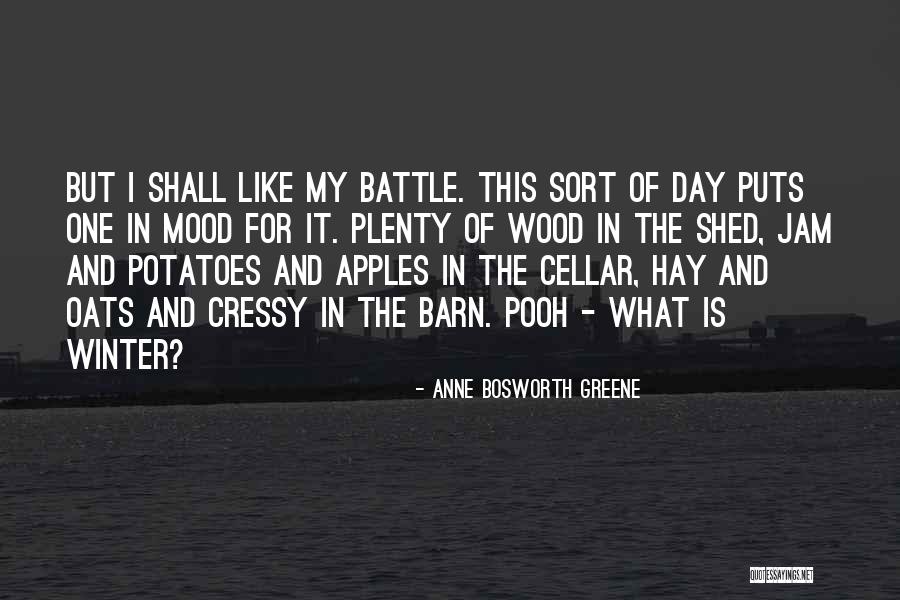 Hay Day Quotes By Anne Bosworth Greene Hay Day Quotes By Anne Bosworth Greene