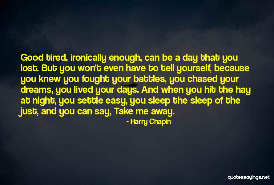 Hay Day Quotes By Harry Chapin Hay Day Quotes By Harry Chapin