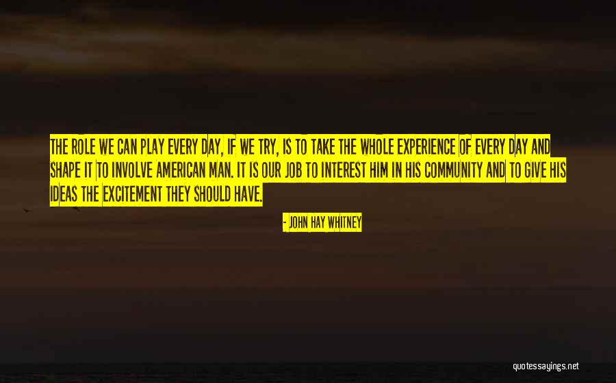 Hay Day Quotes By John Hay Whitney Hay Day Quotes By John Hay Whitney