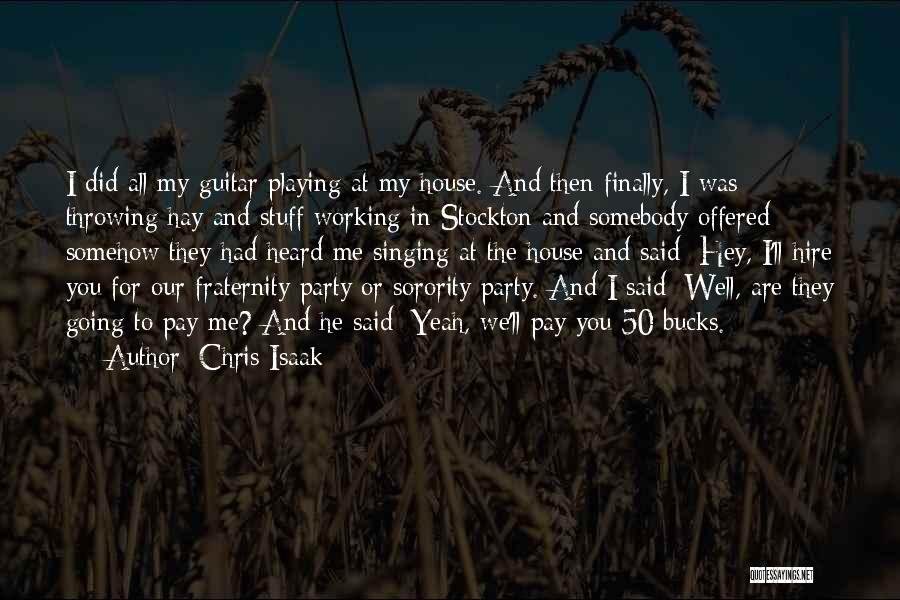 Hay House Quotes By Chris Isaak