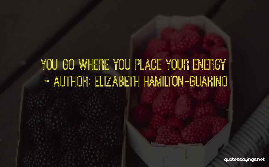 Hay House Quotes By Elizabeth Hamilton-Guarino