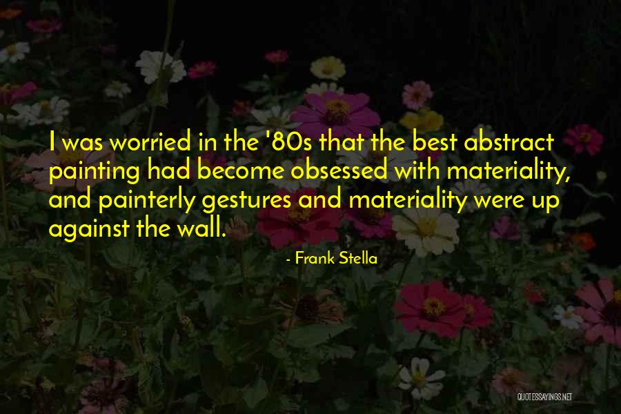 Hay Isd Quotes By Frank Stella Hay Isd Quotes By Frank Stella