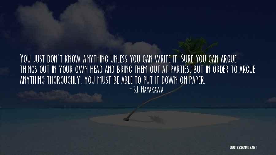 Hayakawa Quotes By S.I. Hayakawa Hayakawa Quotes By S.I. Hayakawa