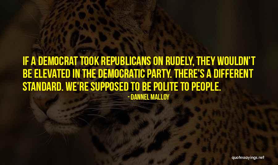 Hayalimdeki Quotes By Dannel Malloy Hayalimdeki Quotes By Dannel Malloy
