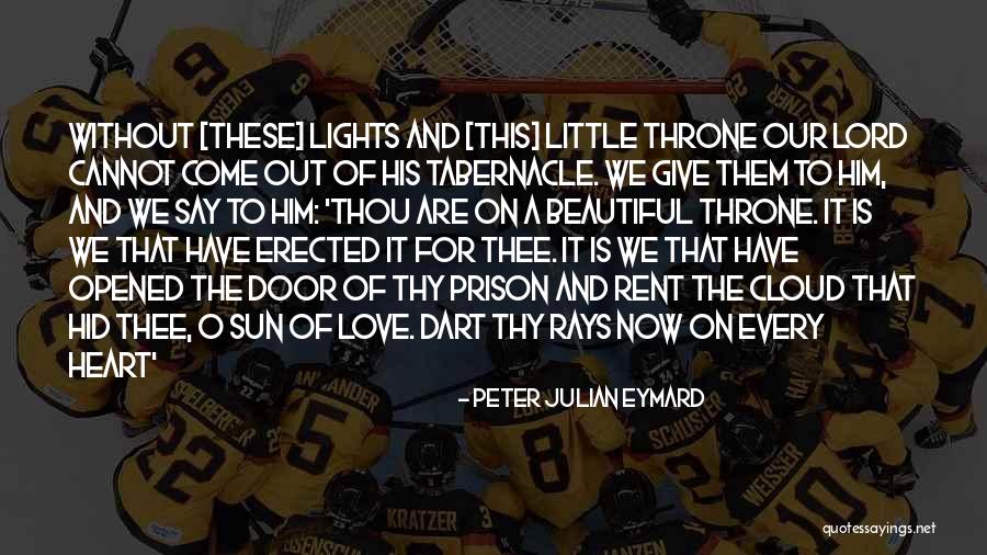 Hayalleri Quotes By Peter Julian Eymard Hayalleri Quotes By Peter Julian Eymard