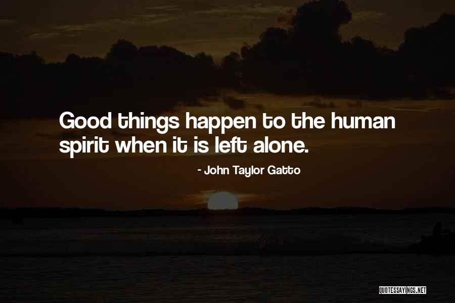 Hayama Japanese Quotes By John Taylor Gatto