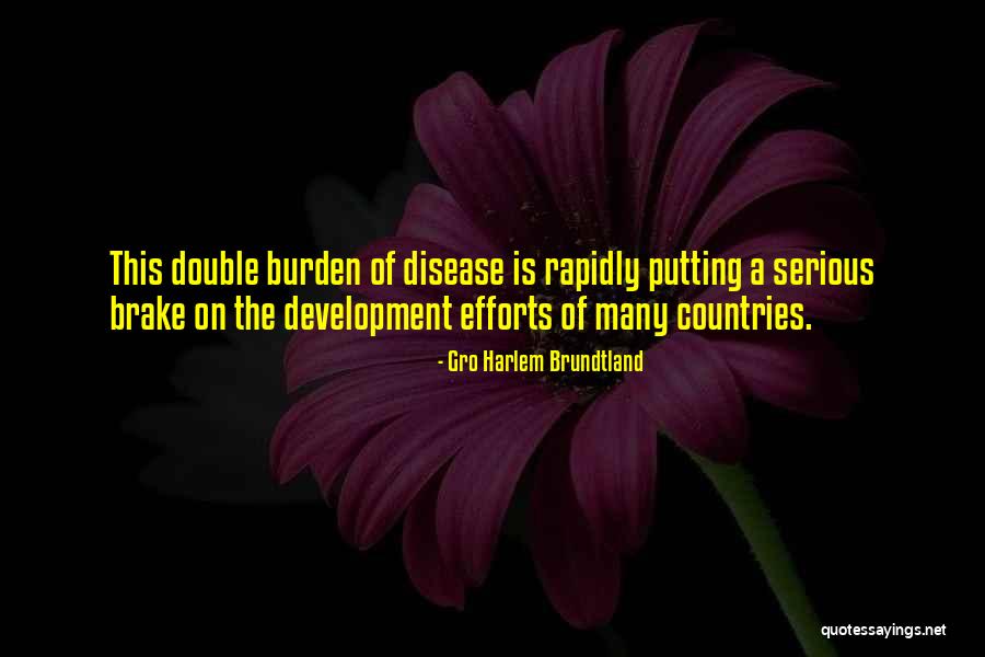 Hayani Up Residence Quotes By Gro Harlem Brundtland