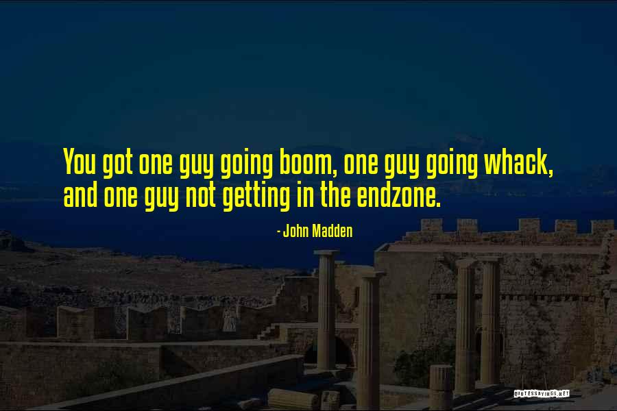 Hayani Up Residence Quotes By John Madden