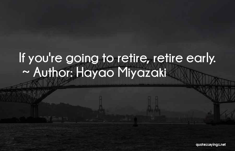 Hayao Miyazaki Quotes 1442975