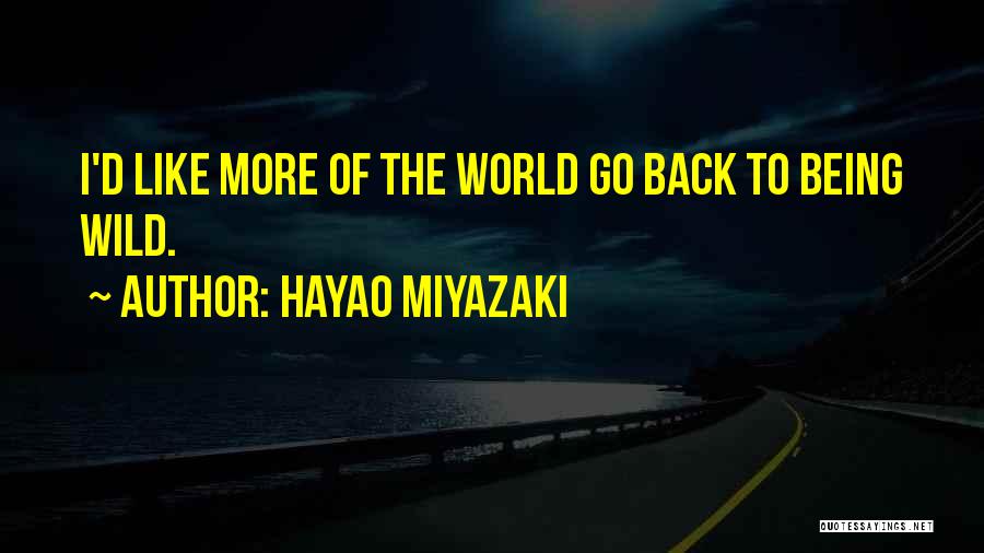 Hayao Miyazaki Quotes 354276