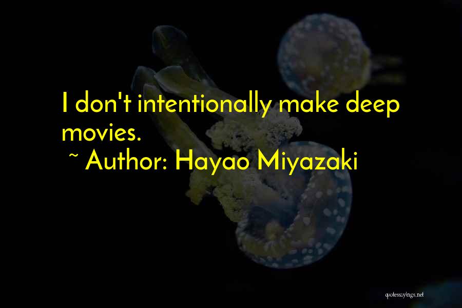 Hayao Miyazaki Quotes 706892