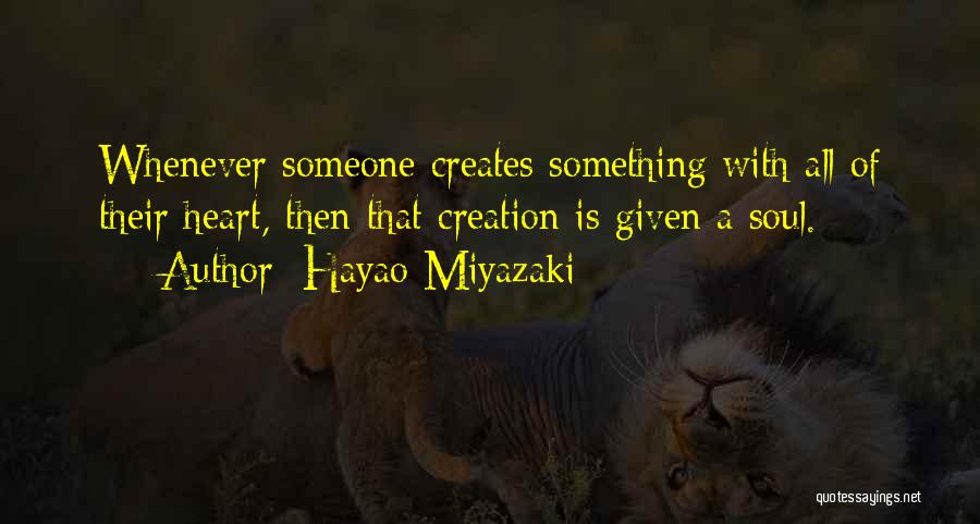 Hayao Quotes By Hayao Miyazaki