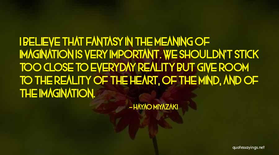 Hayao Quotes By Hayao Miyazaki