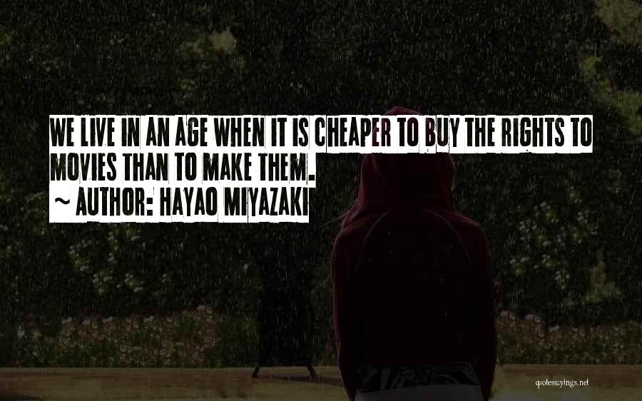 Hayao Quotes By Hayao Miyazaki