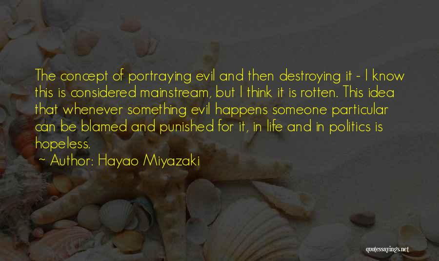 Hayao Quotes By Hayao Miyazaki Hayao Quotes By Hayao Miyazaki