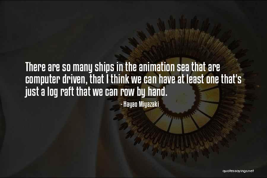 Hayao Quotes By Hayao Miyazaki