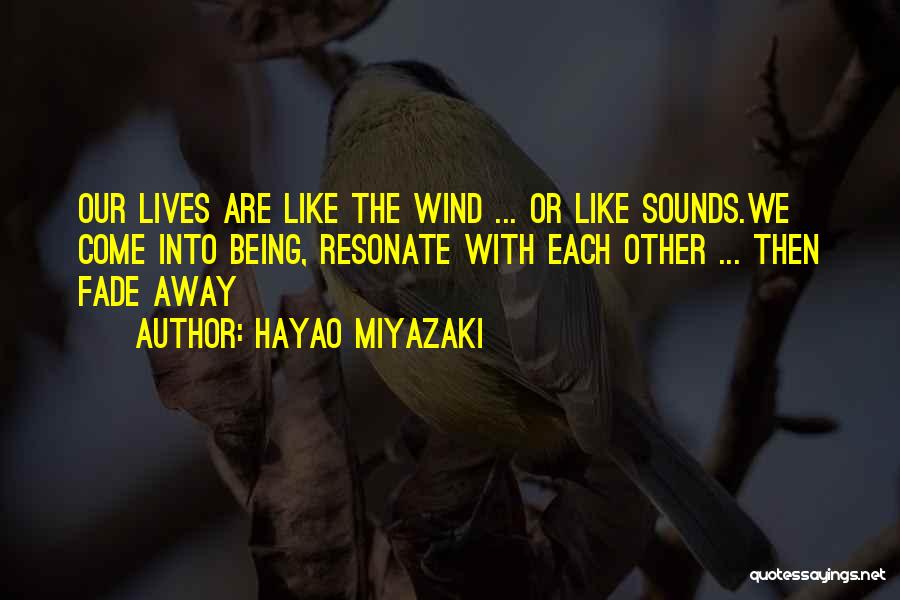 Hayao Quotes By Hayao Miyazaki