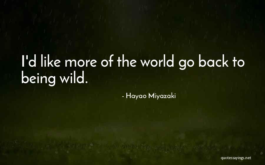 Hayao Quotes By Hayao Miyazaki